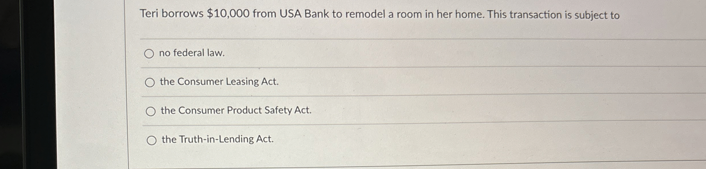  Teri borrows $10,000 from USA Bank to remodel a room in