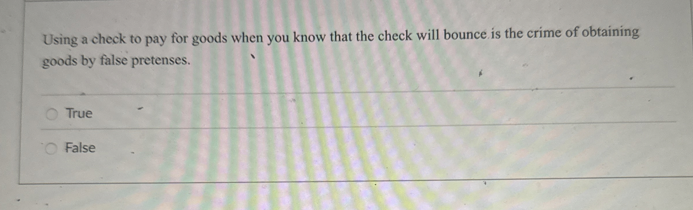  Using a check to pay for goods when you know that