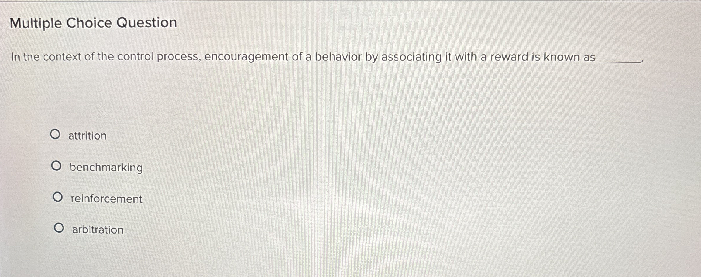  Multiple Choice Question In the context of the control process, encouragement