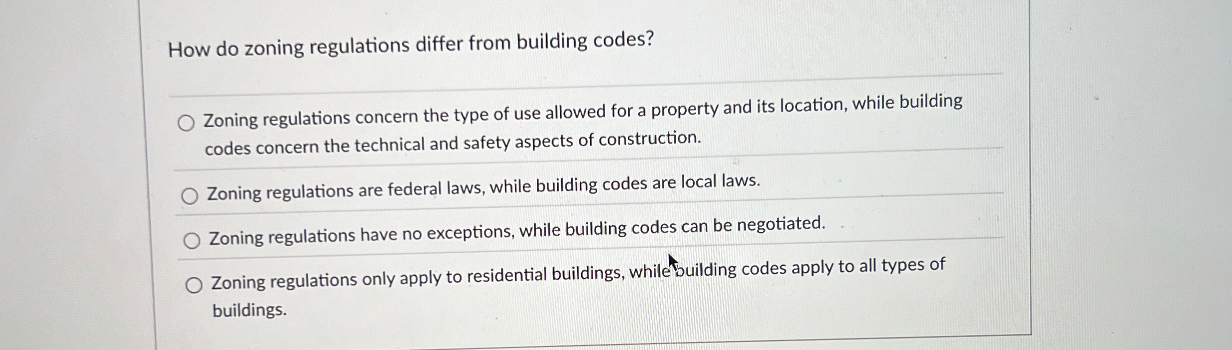  How do zoning regulations differ from building codes? Zoning regulations concern