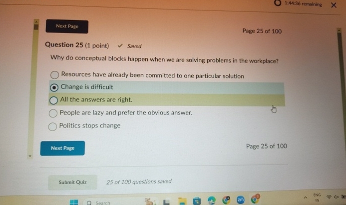  1:44:36 remaining Page 25 of 100 Question 25(1 point) Saved Why