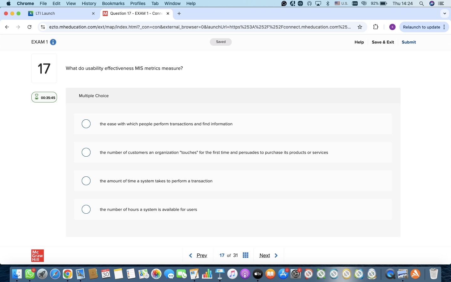  What do usability effectiveness MIS metrics measure? Multiple Choice the ease