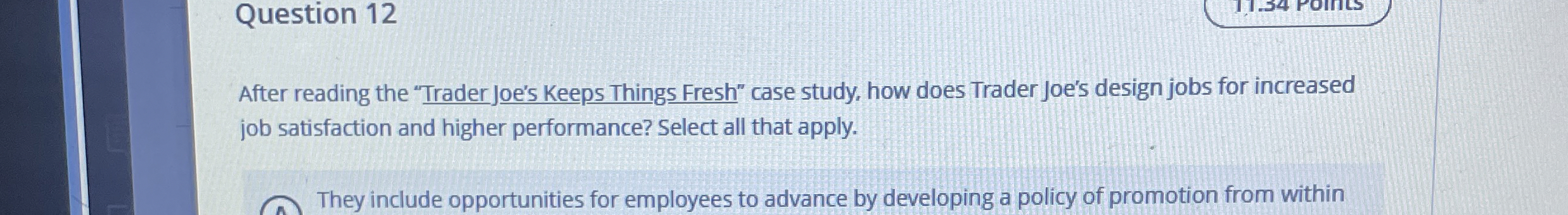  Question 12 After reading the "Trader Joe's Keeps Things Fresh" case