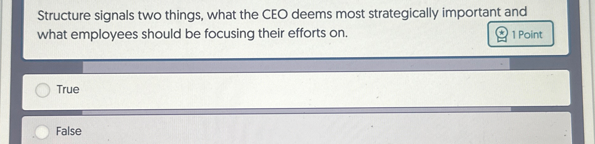  Structure signals two things, what the CEO deems most strategically important