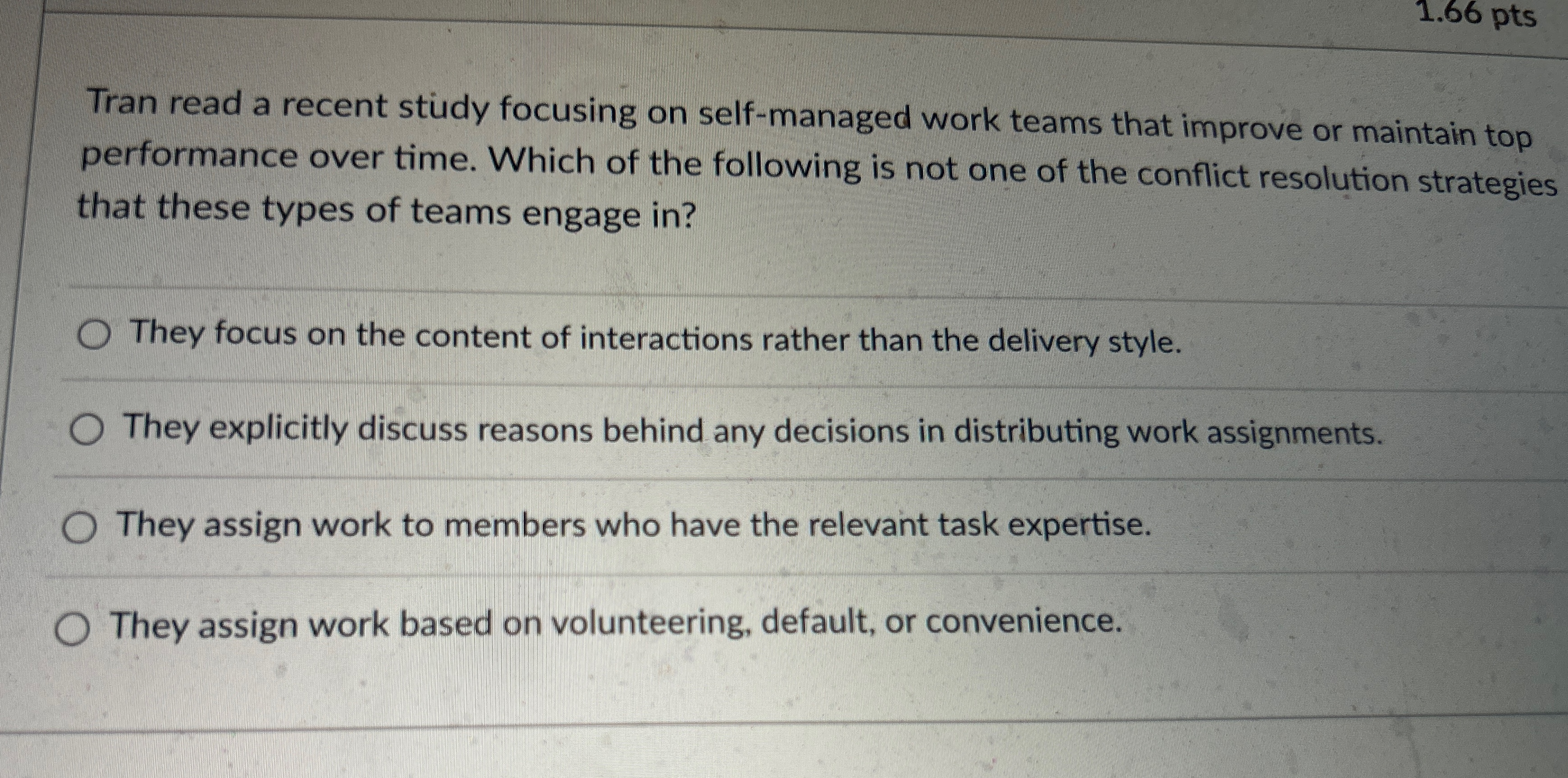 Tran read a recent study focusing on self-managed work teams that