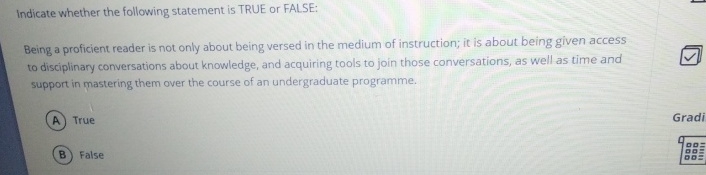  Indicate whether the following statement is TRUE or FALSE: Being a