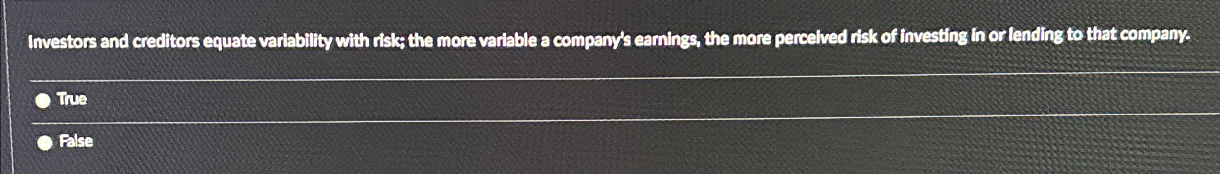  Investors and creditors equate variability with risks the more variable a