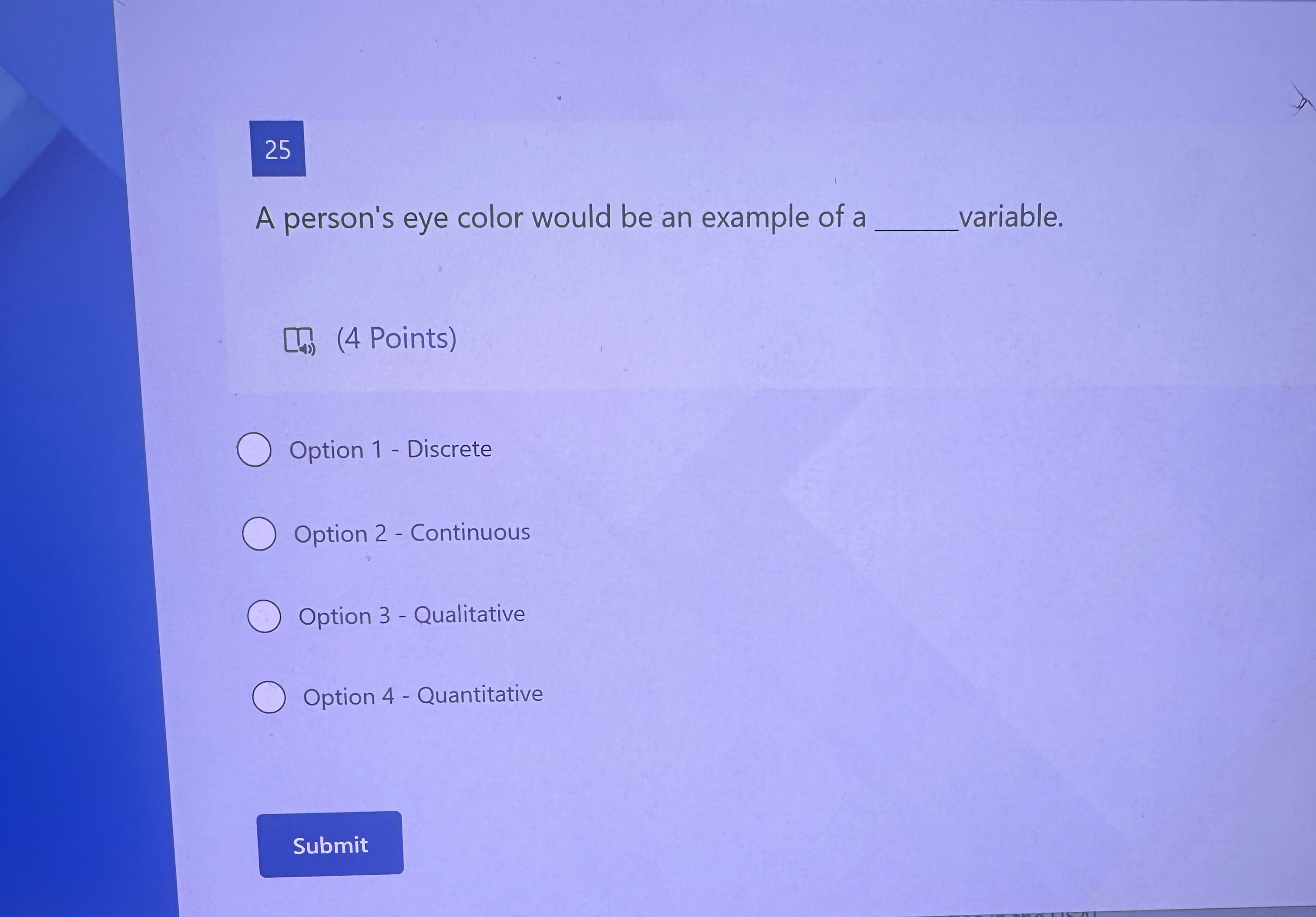  25 A person's eye color would be an example of a