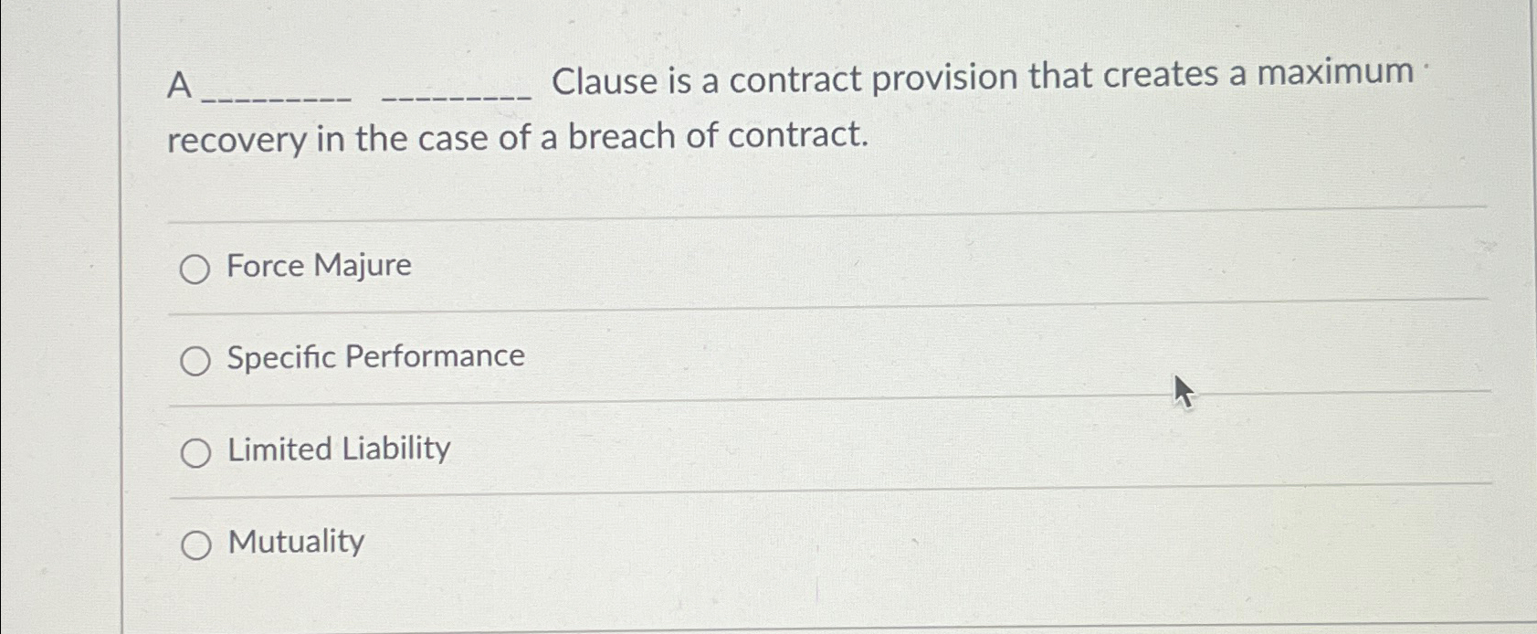  A q, q, Clause is a contract provision that creates a