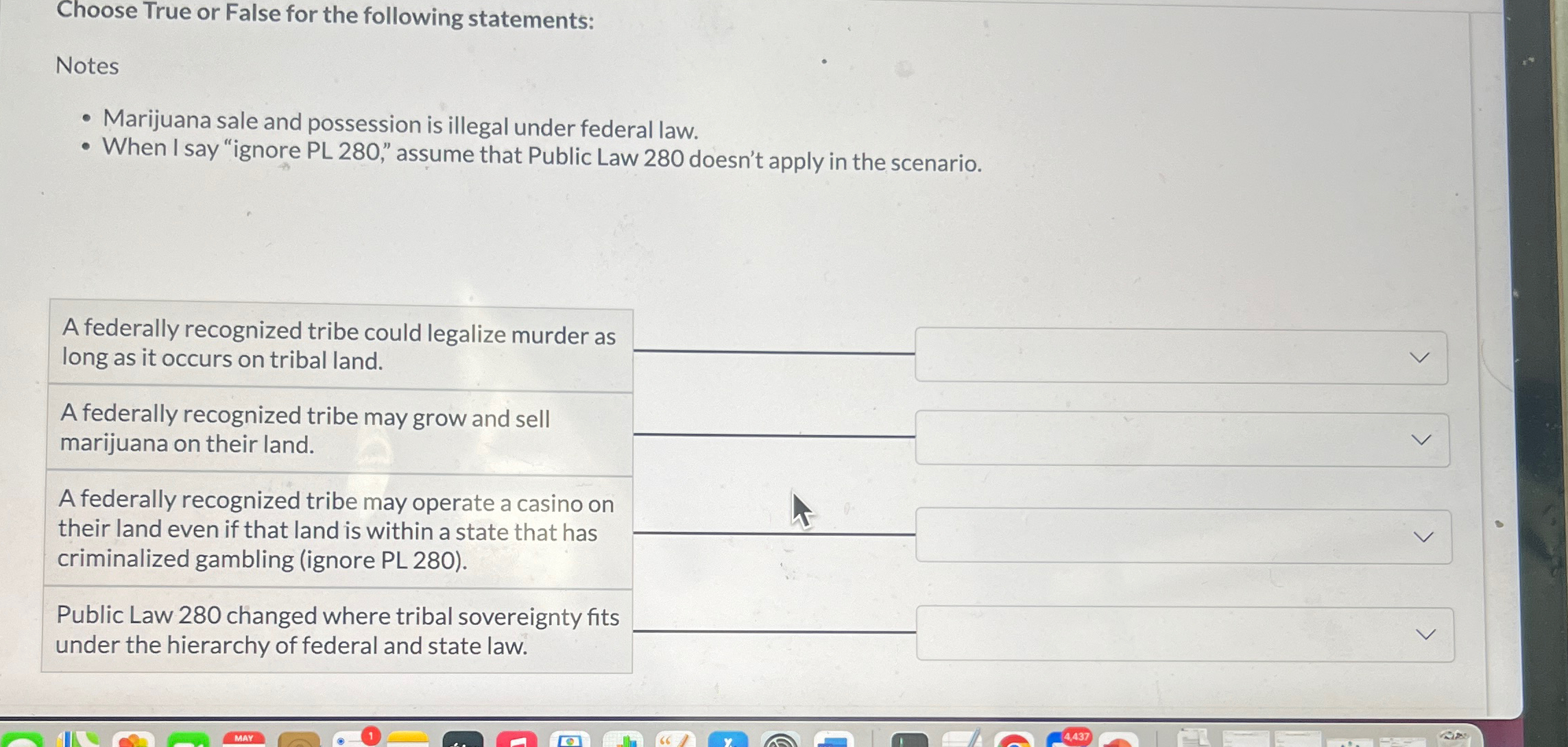  Choose True or False for the following statements: Notes Marijuana sale