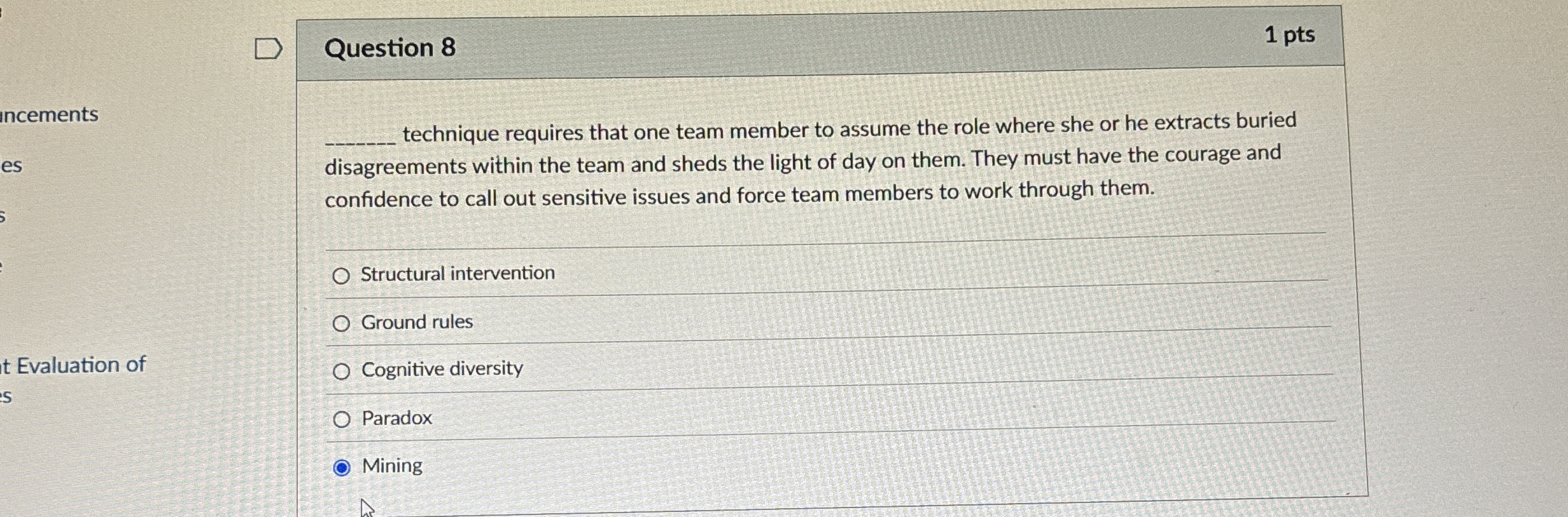  Question 8 1 pts q, technique requires that one team member