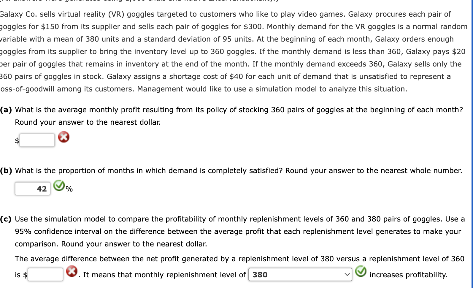  Galaxy Co. sells virtual reality (VR) goggles targeted to customers who