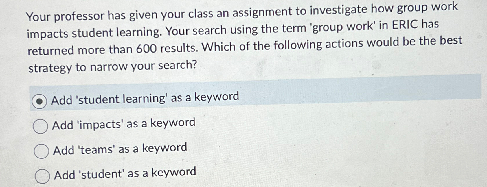  Your professor has given your class an assignment to investigate how