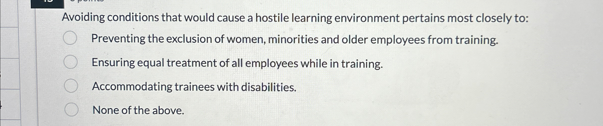  Avoiding conditions that would cause a hostile learning environment pertains most