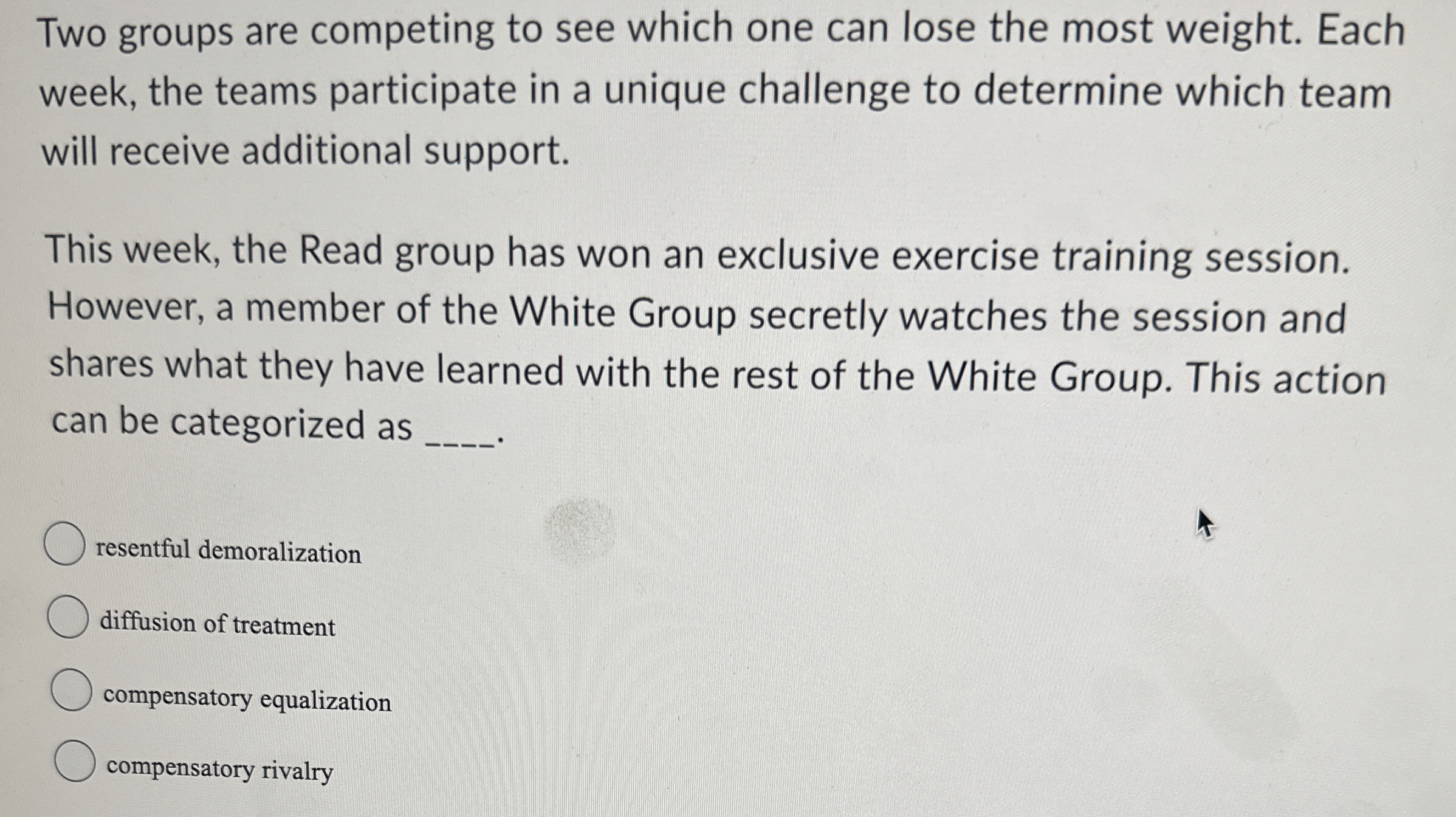  Two groups are competing to see which one can lose the