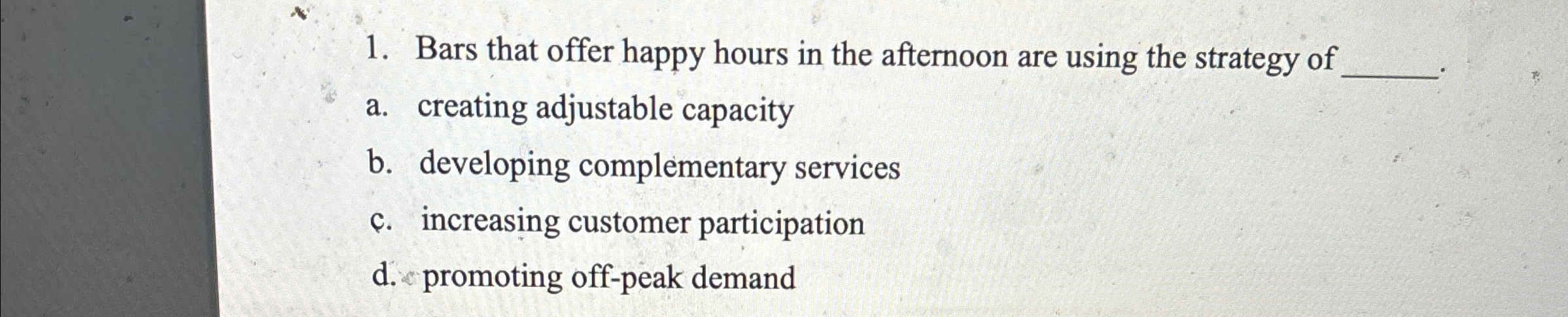  Bars that offer happy hours in the afternoon are using the