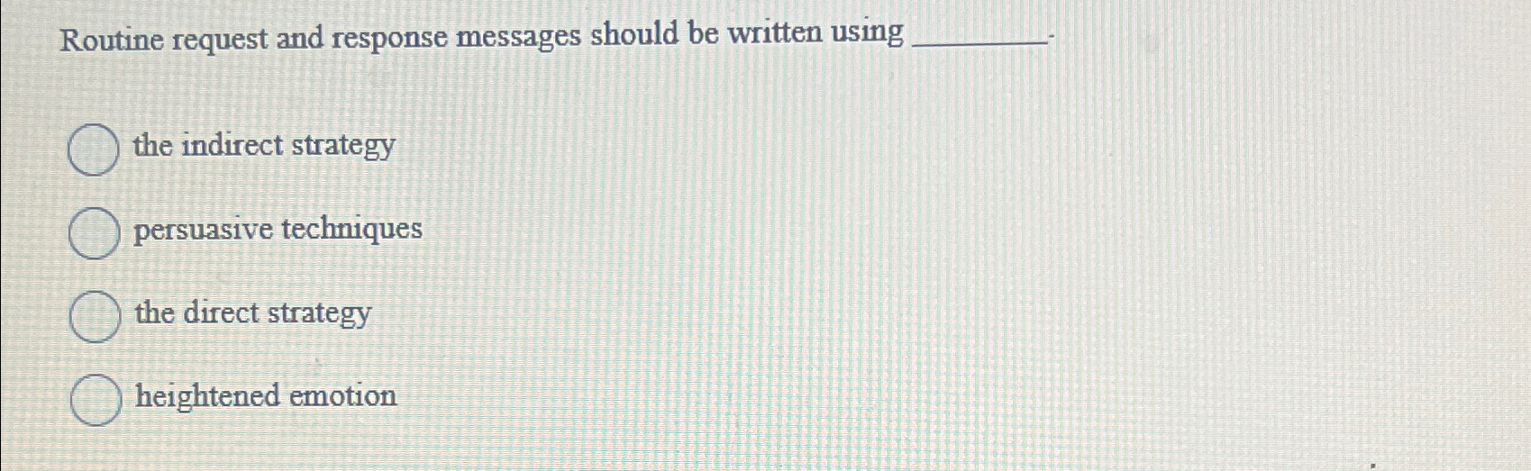  Routine request and response messages should be written using the indirect