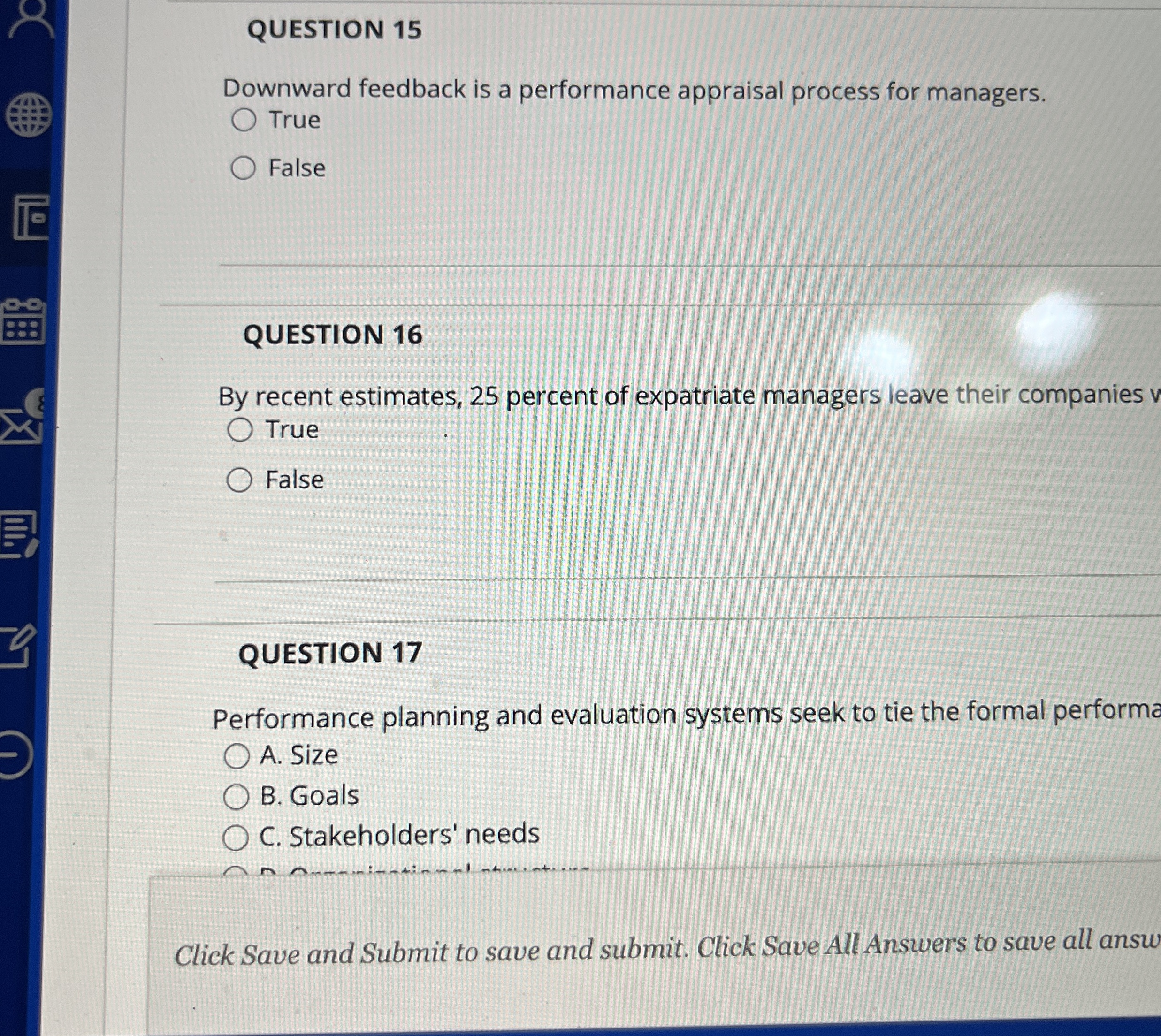  QUESTION 15 Downward feedback is a performance appraisal process for managers.
