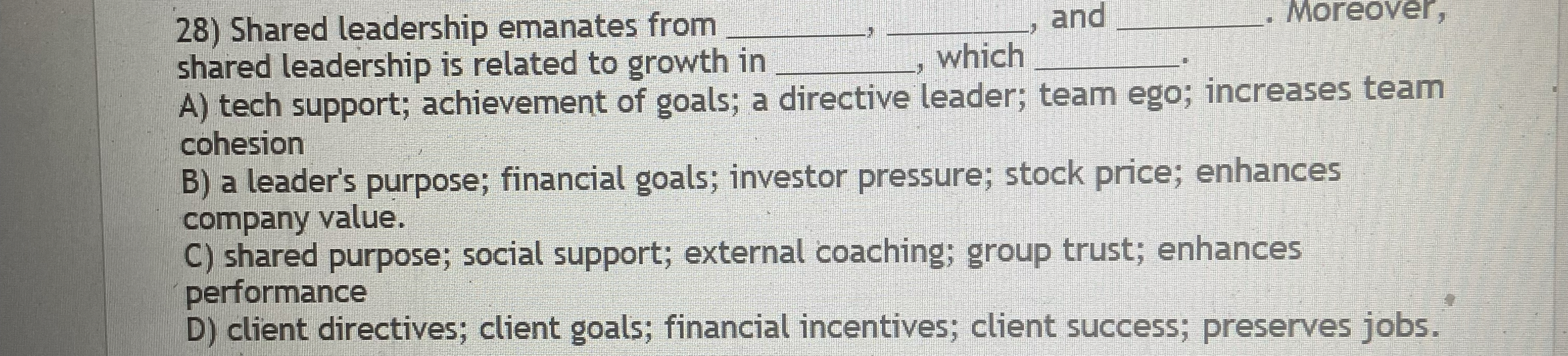 Shared leadership emanates from q, q,, and q,. Moreover, shared leadership