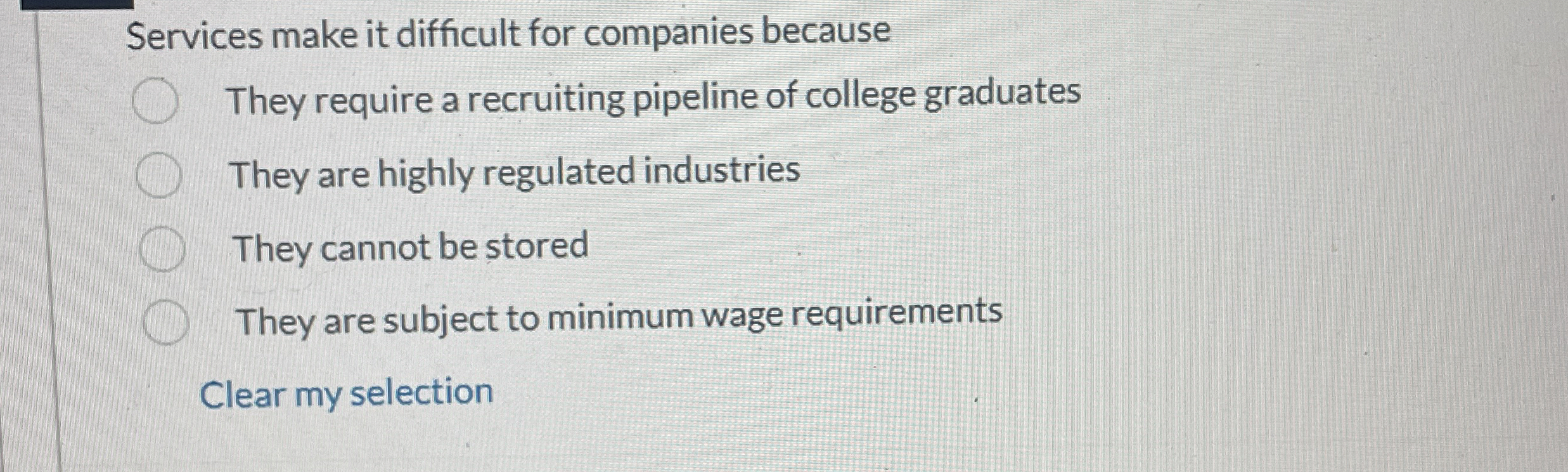  Services make it difficult for companies because They require a recruiting
