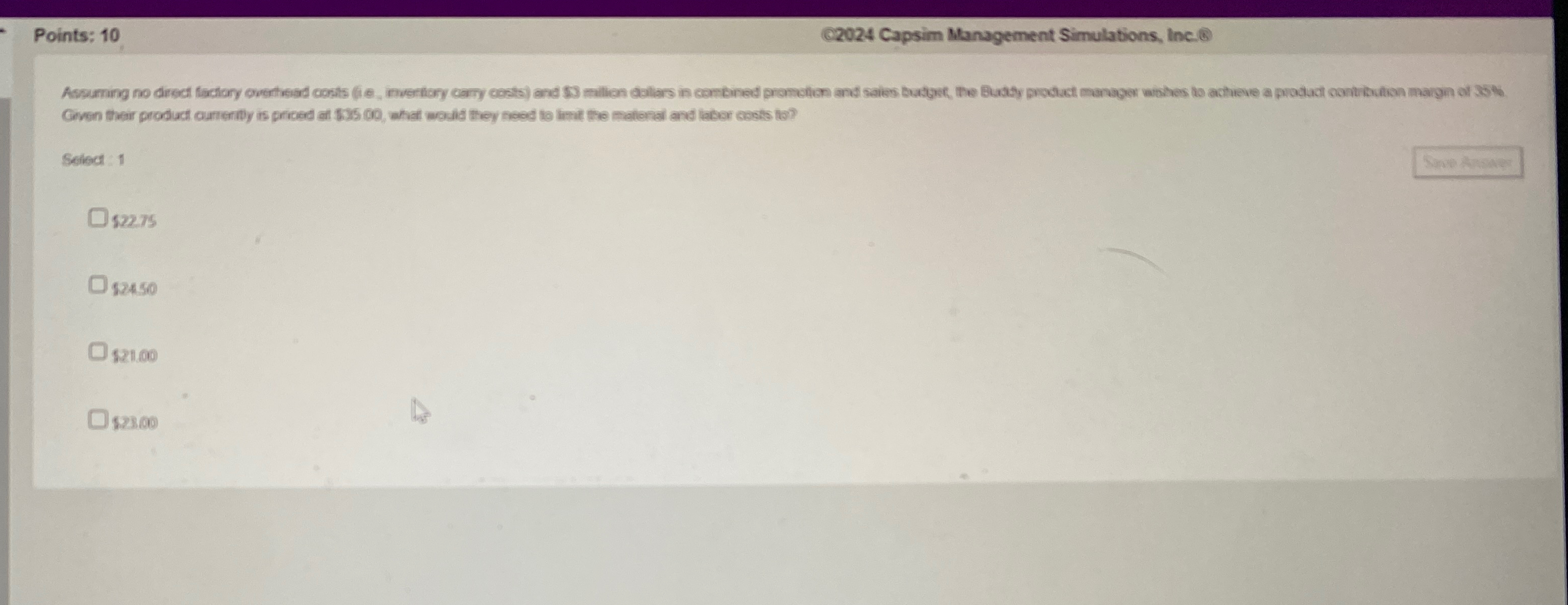  Points: 10 C2024 Capsim Management Simulations, Inc. (6) Seikad : 1