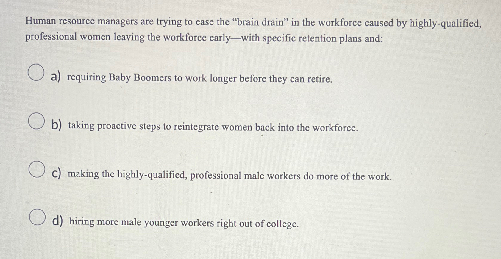  Human resource managers are trying to ease the "brain drain" in