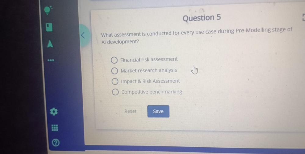  Question 5 What assessment is conducted for every use case during