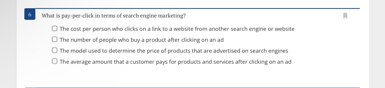  6 What is pay-per-click in terms of search engine marketing? The