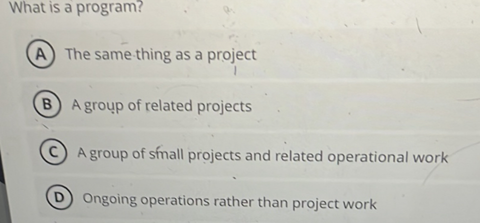  What is a program? The same thing as a project A