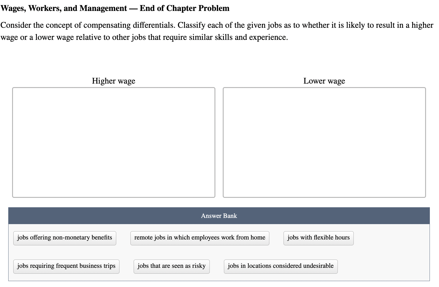  Wages, Workers, and Management - End of Chapter Problem Consider the