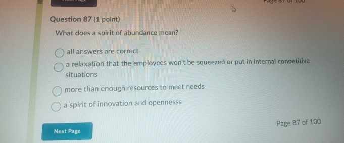  Question 87(1 point) What does a spirit of abundance mean? all