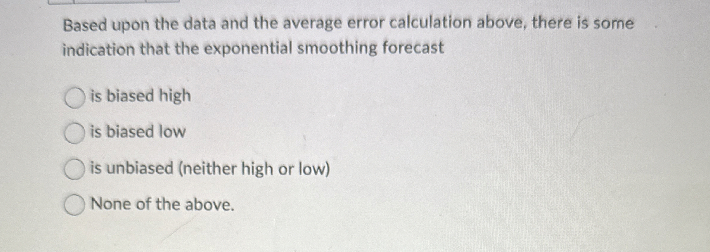  Based upon the data and the average error calculation above, there