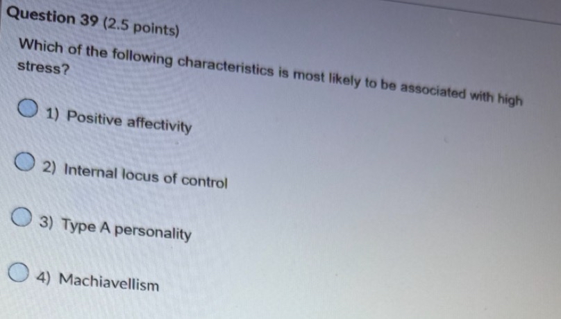  Question 39(2.5 points) Which of the following characteristics is most likely