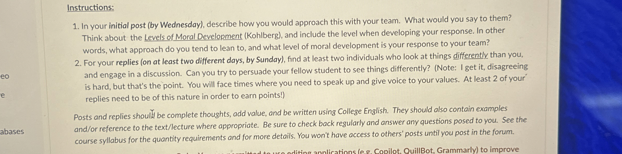  Instructions: In your initial post (by Wednesday), describe how you would