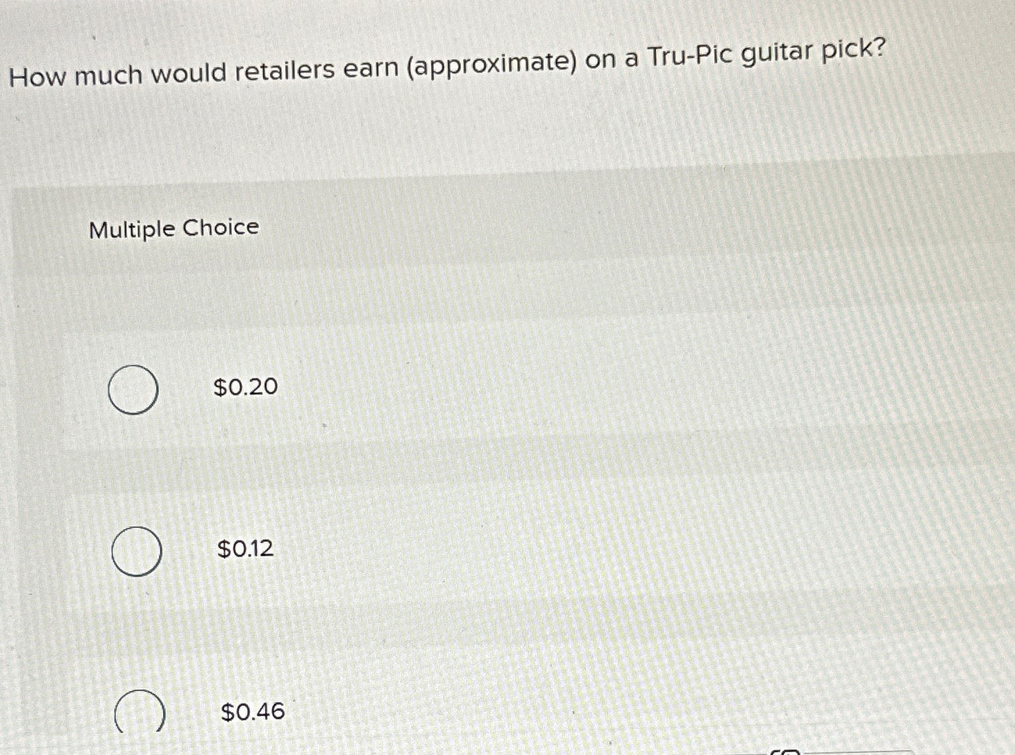 How much would retailers earn (approximate) on a Tru-Pic guitar pick?