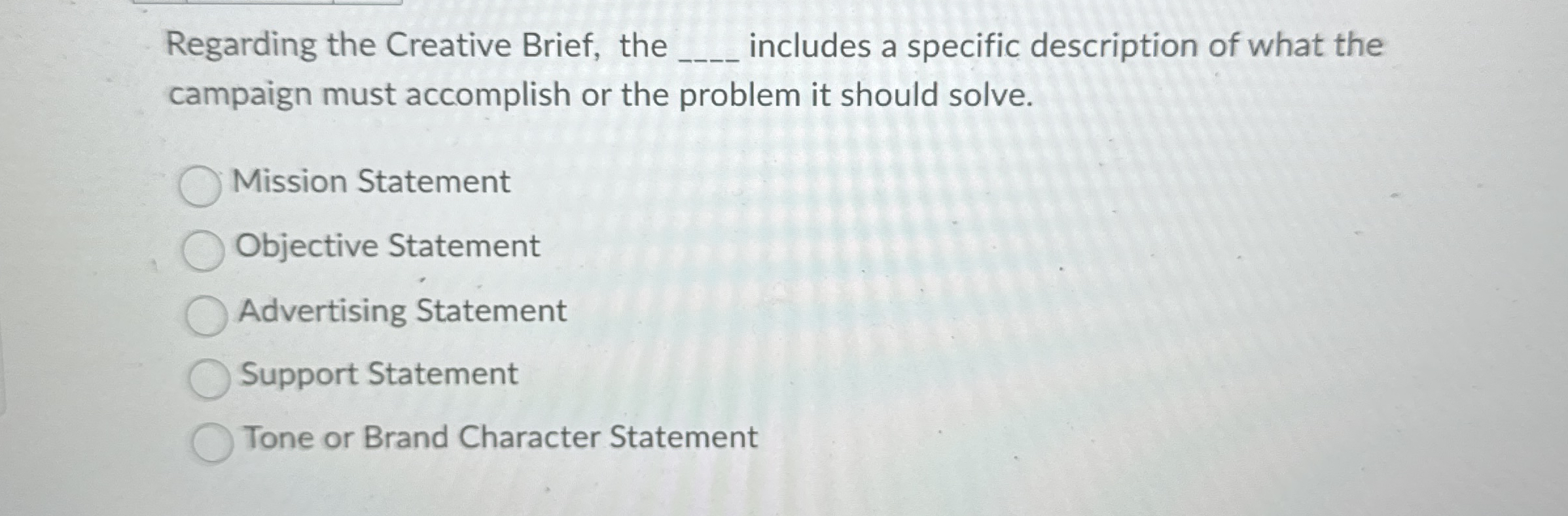  Regarding the Creative Brief, the includes a specific description of what