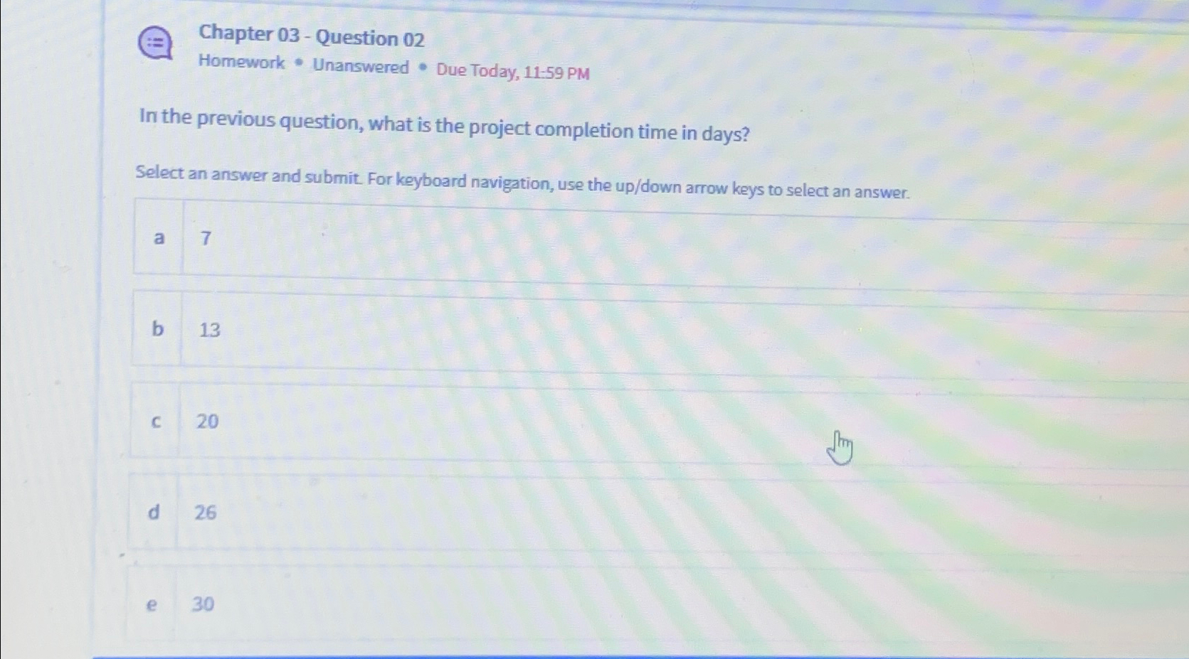  Chapter 03- Question 02 Homework * Unanswered * Due Today, 11-59