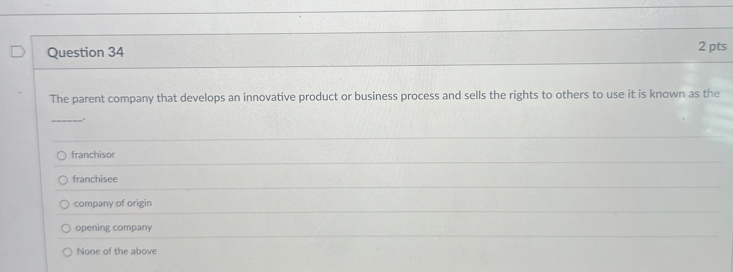  The parentQuestion 34 The parent company that develops an innovative product