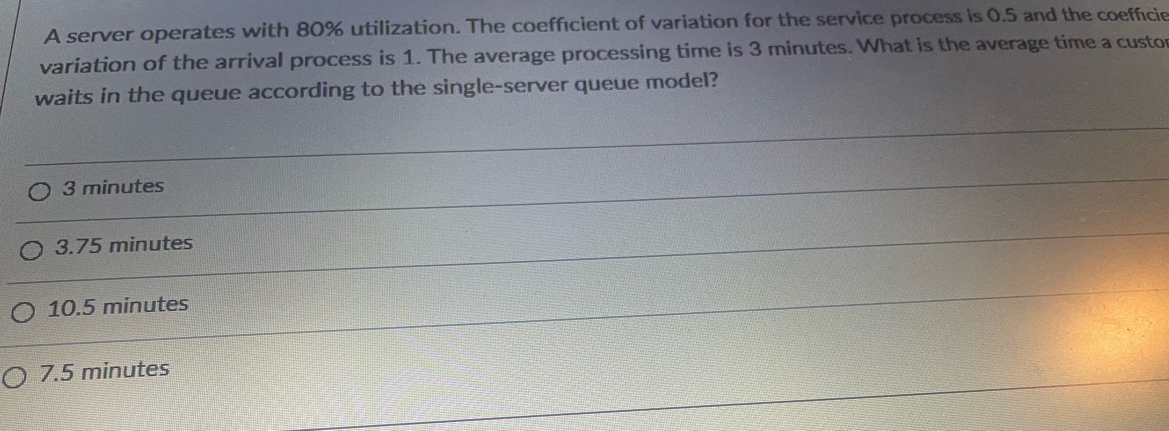  A server operates with 80% utilization. The coefficient of variation for
