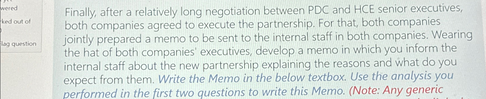  Finally, after a relatively long negotiation between PDC and HCE senior