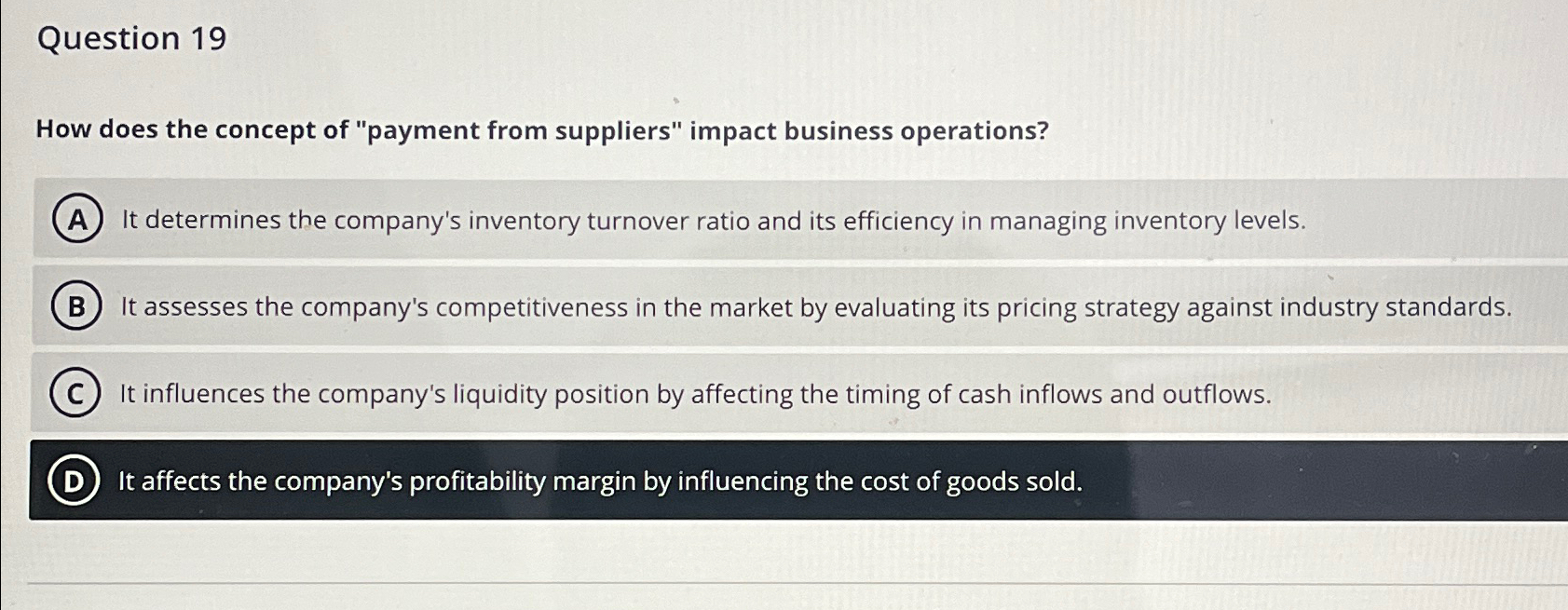  Question 19 How does the concept of "payment from suppliers" impact