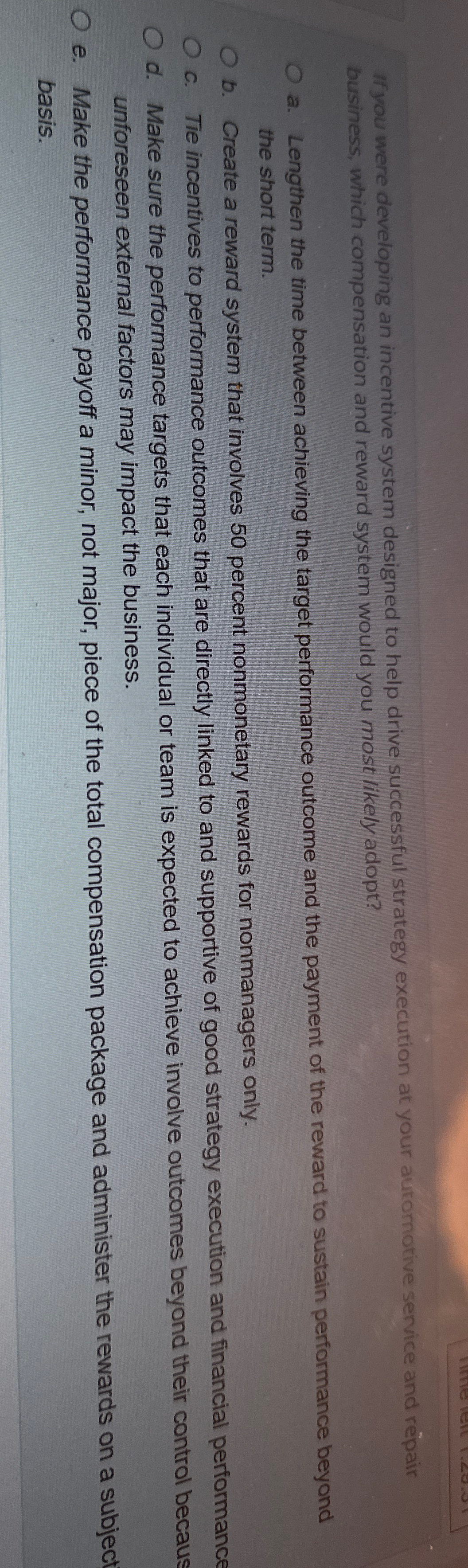  If you were developing an incentive system designed to help drive