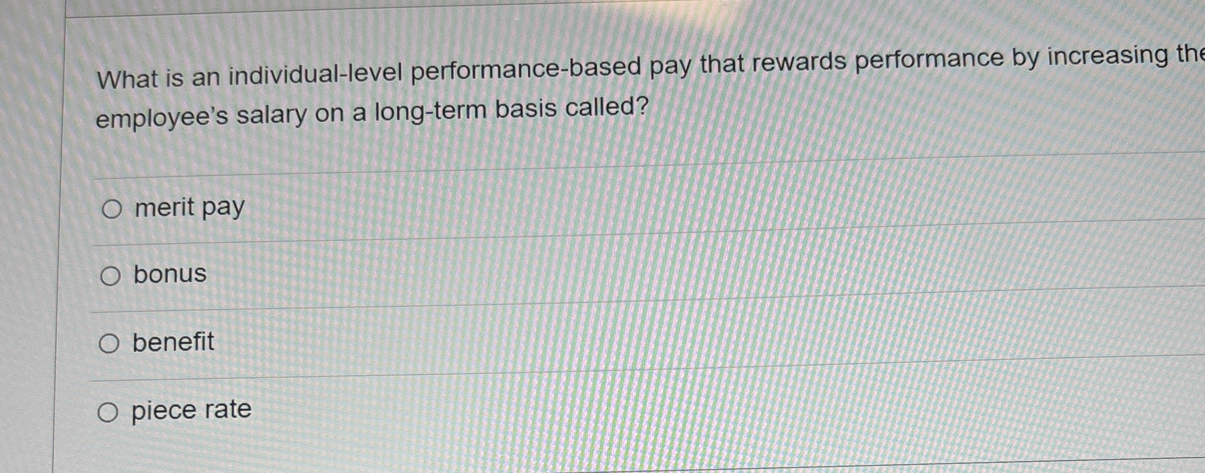  What is an individual-level performance-based pay that rewards performance by increasing