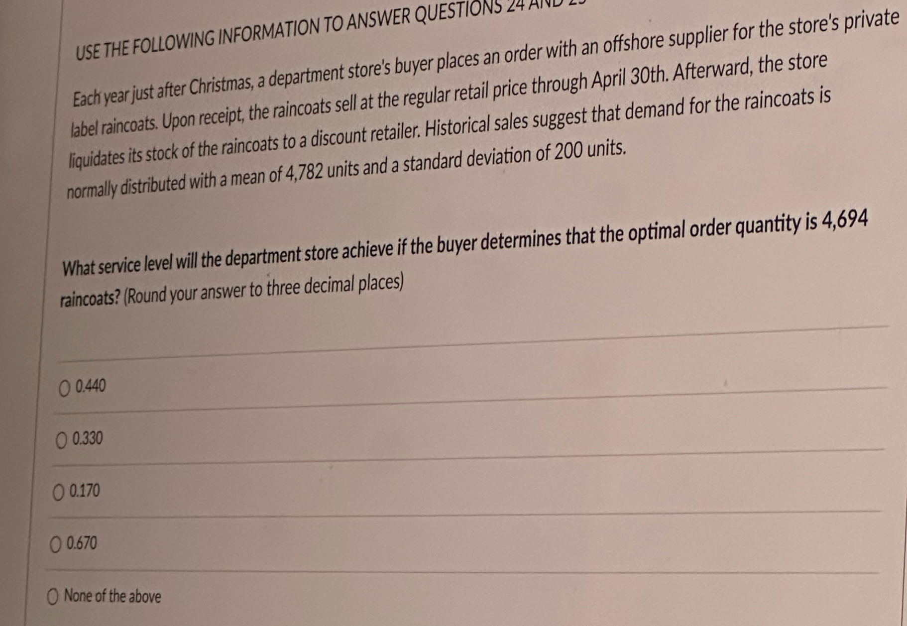  USETHE FOLLOWING INFORMATON TO ANSWER QUESTIONS Each year just after Christmas,