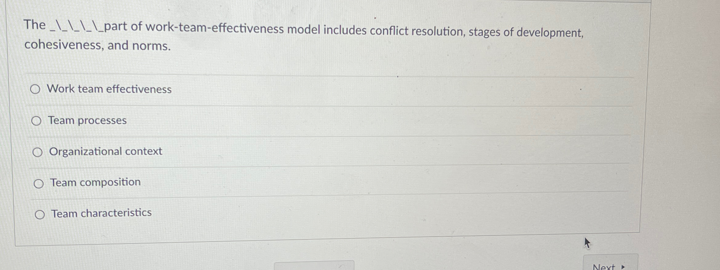  The _______part of work-team-effectiveness model includes conflict resolution, stages of development,