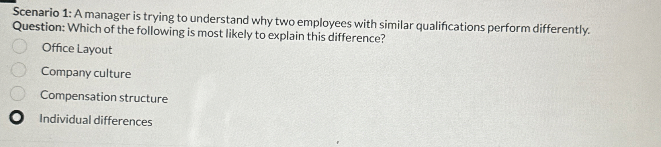  Scenario 1: A manager is trying to understand why two employees