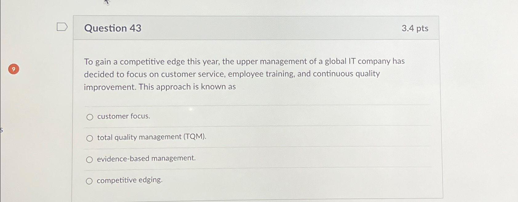  Question 43 3.4pts To gain a competitive edge this year, the