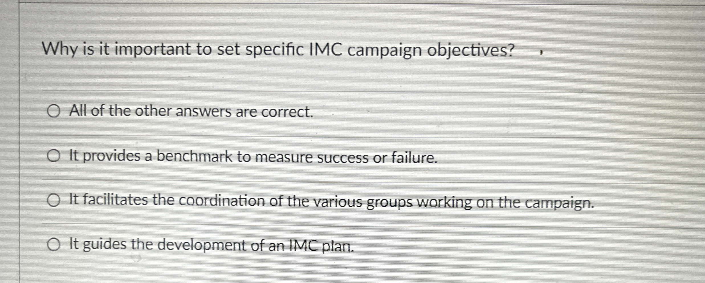  Why is it important to set specific IMC campaign objectives? All