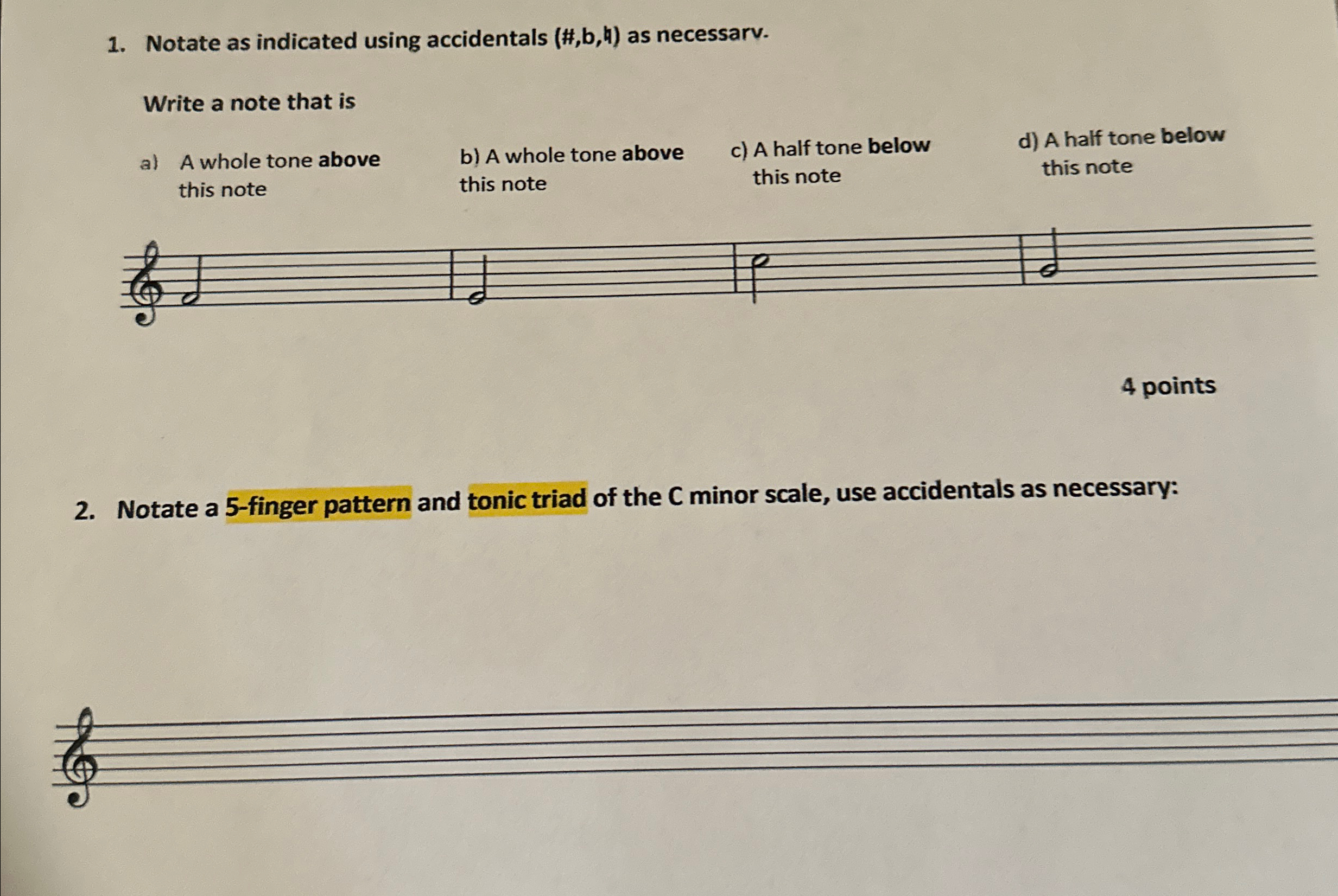  Notate as indicated using accidentals (#,b,) as necessarv. Write a note