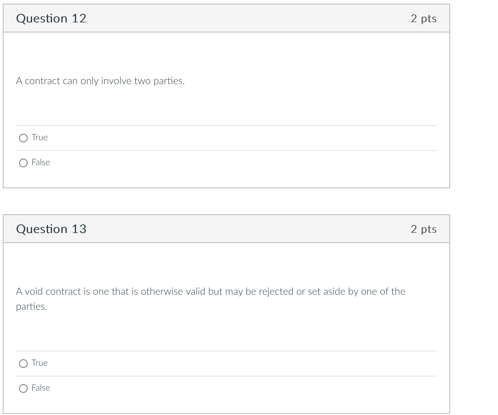  Question 12 2 pts A contract can only involve two parties.